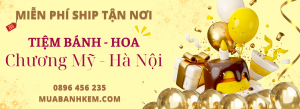 TIỆM BÁNH KEM SINH NHẬT HUYỆN CHƯƠNG MỸ HÀ NỘI