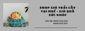 Shop Giỏ Trái Cây Tại Huế - Giỏ Quà Sức Khỏe